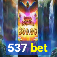 537 bet